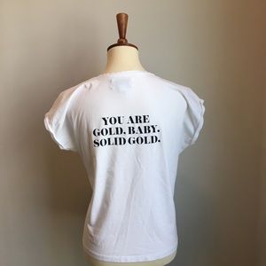 “You are gold baby, solid gold”